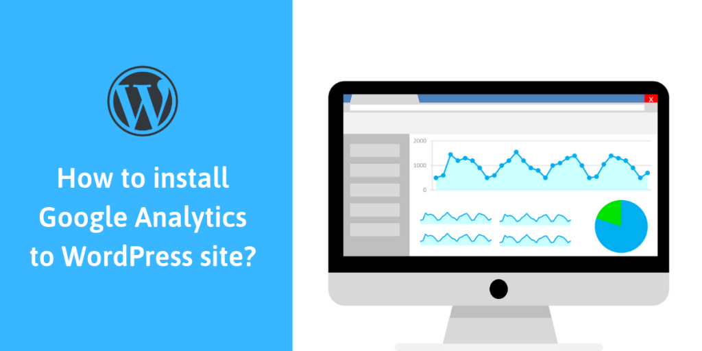 Learn how to install Google Analytics to WordPress website