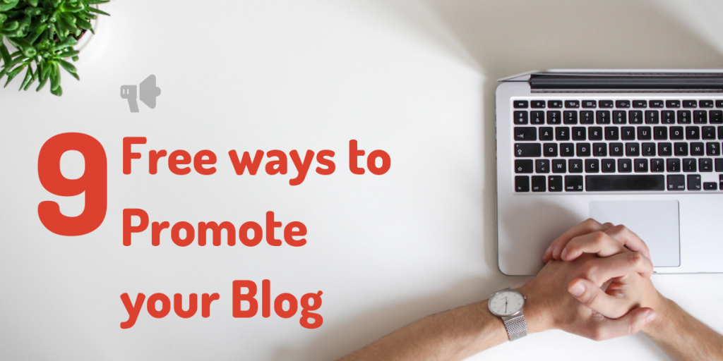 9 Free ways to promote your blog